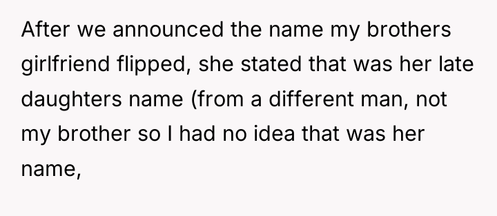 After we announced the name my brothers girlfriend flipped, she...