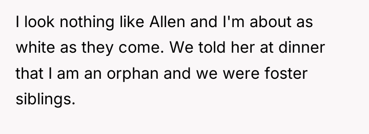 I look nothing like Allen and I'm about as white...