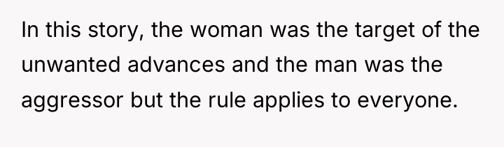 In this story, the woman was the target of the...