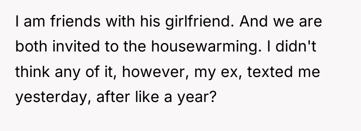I am friends with his girlfriend. And we are both...