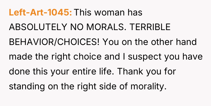 Left-Art-1045 This woman has ABSOLUTELY NO MORALS. TERRIBLE BEHAVIOR/CHOICES! You...