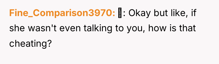 Fine_Comparison3970 : Okay but like, if she wasn't even talking...