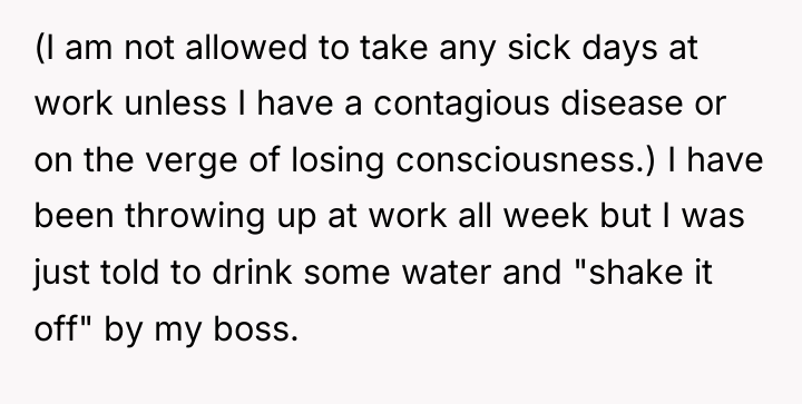 (I am not allowed to take any sick days at...