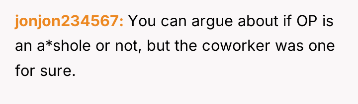 jonjon234567 You can argue about if OP is an a*shole...