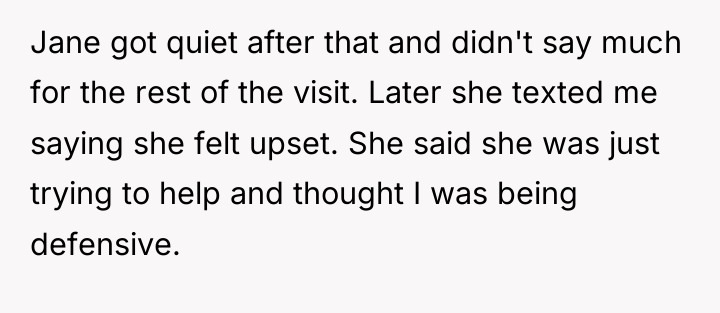 Jane got quiet after that and didn't say much for...