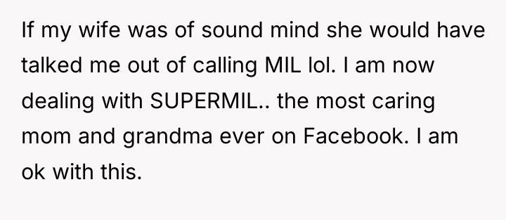 If my wife was of sound mind she would have...