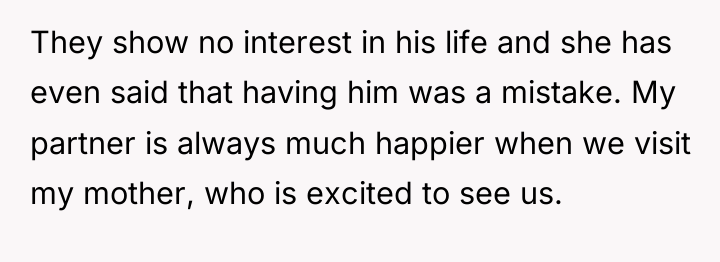 They show no interest in his life and she has...