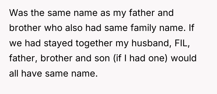 Was the same name as my father and brother who...