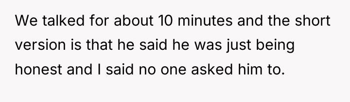 We talked for about 10 minutes and the short version...