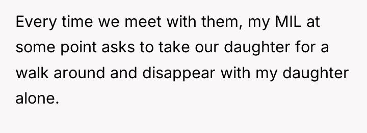 Every time we meet with them, my MIL at some...