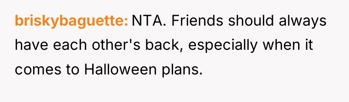 briskybaguette NTA. Friends should always have each other's back, especially...