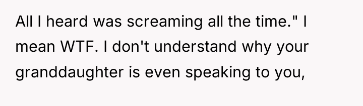 All I heard was screaming all the time." I mean...