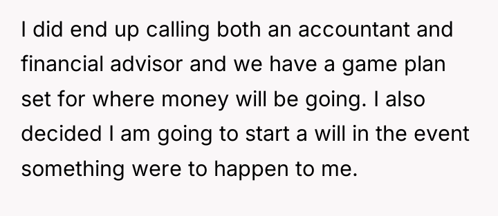 I did end up calling both an accountant and financial...