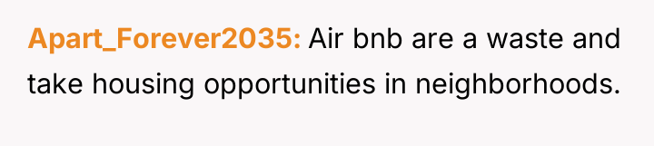 Apart_Forever2035 Air bnb are a waste and take housing opportunities...
