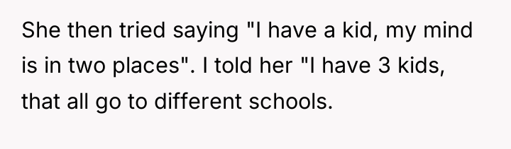 She then tried saying "I have a kid, my mind...