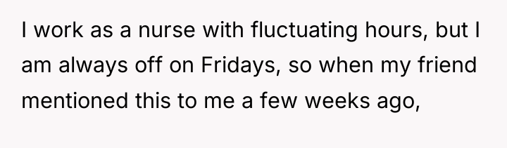 I work as a nurse with fluctuating hours, but I...