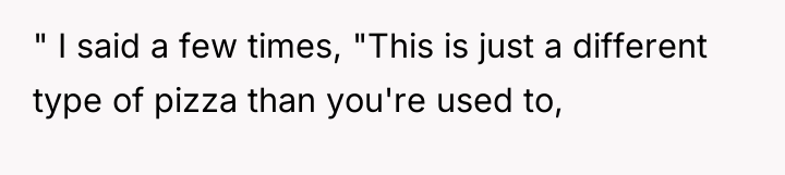 " I said a few times, "This is just a...