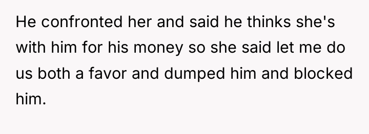 He confronted her and said he thinks she's with him...
