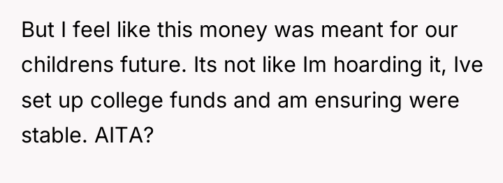 But I feel like this money was meant for our...