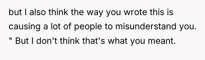but I also think the way you wrote this is...
