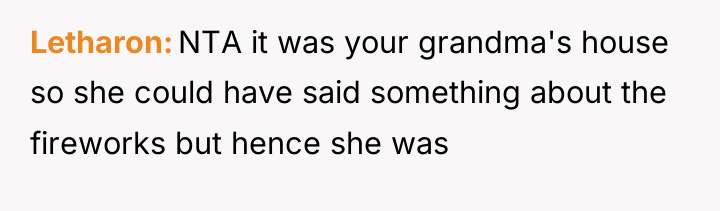 Letharon NTA it was your grandma's house so she could...