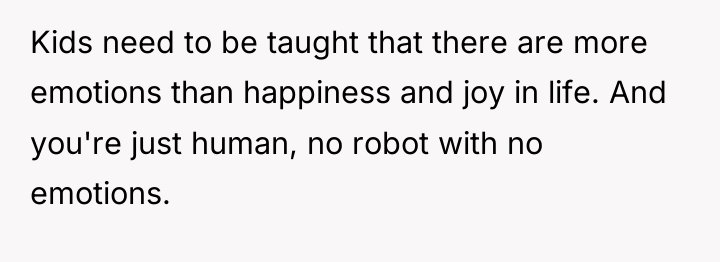 Kids need to be taught that there are more emotions...