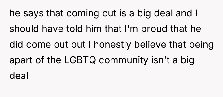 he says that coming out is a big deal and...