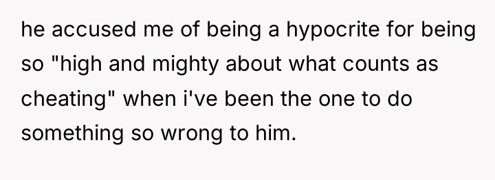 he accused me of being a hypocrite for being so...