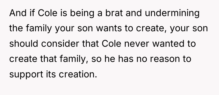 And if Cole is being a brat and undermining the...