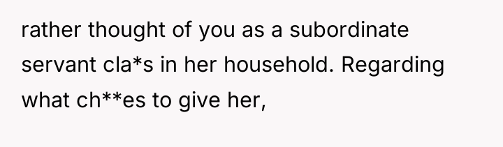 rather thought of you as a subordinate servant cla*s in...