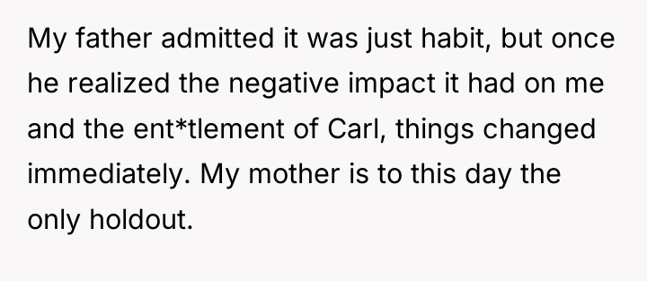 My father admitted it was just habit, but once he...