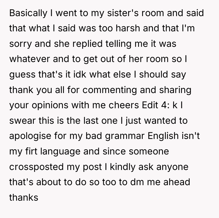 Basically I went to my sister's room and said that...