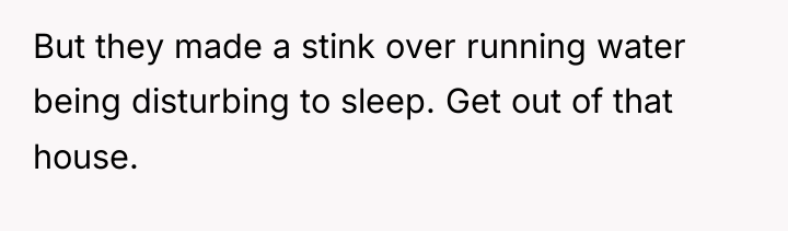 But they made a stink over running water being disturbing...