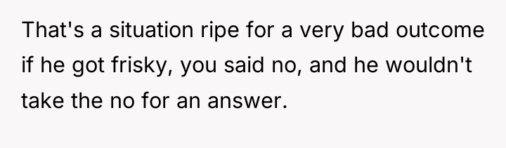 That's a situation ripe for a very bad outcome if...