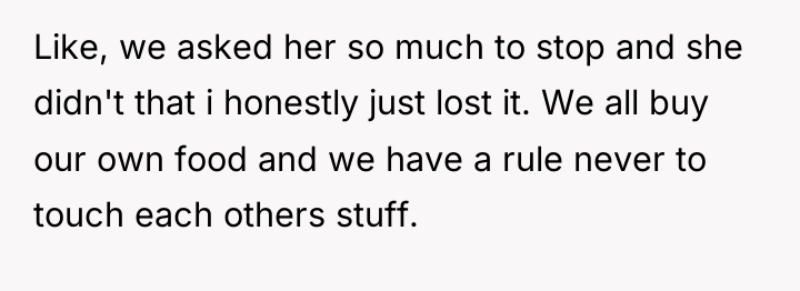 Like, we asked her so much to stop and she...