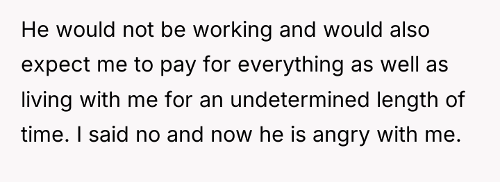 He would not be working and would also expect me...