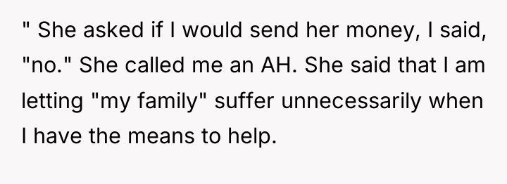 " She asked if I would send her money, I...