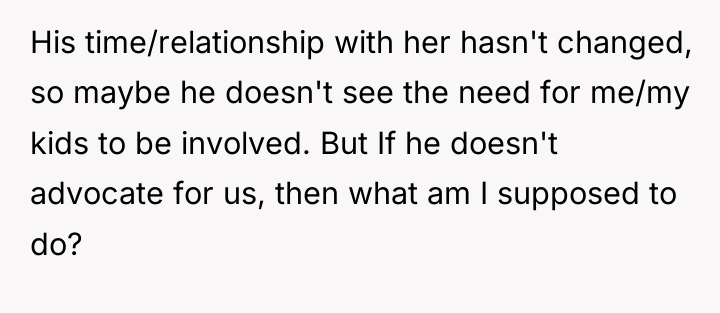 His time/relationship with her hasn't changed, so maybe he doesn't...