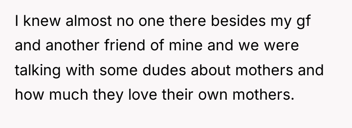 I knew almost no one there besides my gf and...