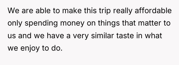 We are able to make this trip really affordable only...