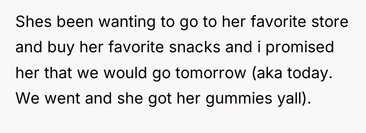 Shes been wanting to go to her favorite store and...