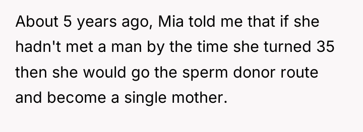 About 5 years ago, Mia told me that if she...