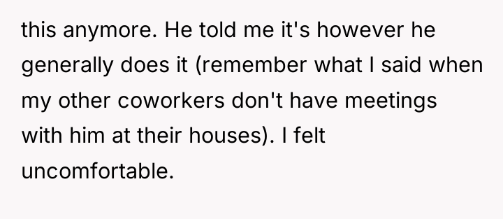 this anymore. He told me it's however he generally does...