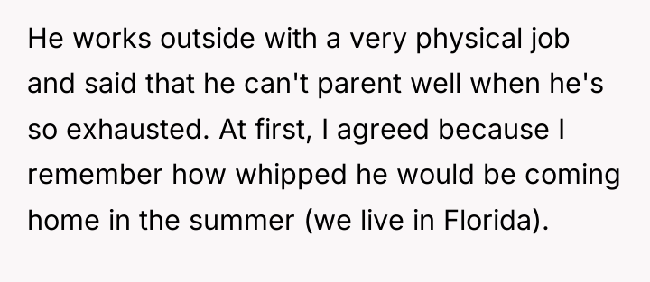 He works outside with a very physical job and said...