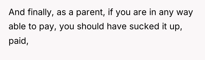 And finally, as a parent, if you are in any...