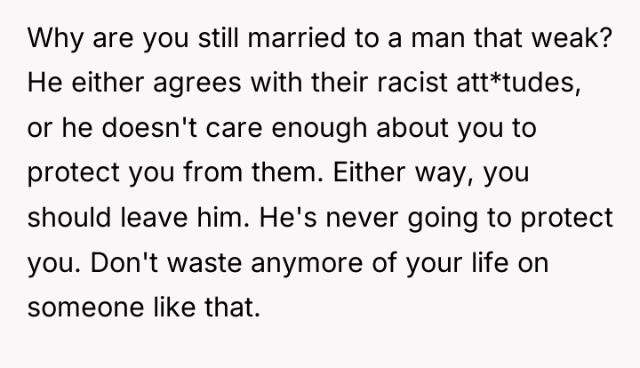 Why are you still married to a man that weak?...