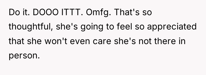 Do it. DOOO ITTT. Omfg. That's so thoughtful, she's going...