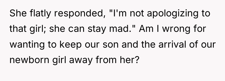 She flatly responded, "I'm not apologizing to that girl; she...