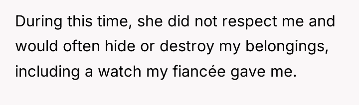 During this time, she did not respect me and would...