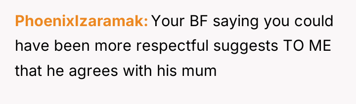 PhoenixIzaramak Your BF saying you could have been more respectful...